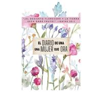 EL DIARIO DE UNA MUJER QUE ORA / MUJER DE ORACION / DIARIO 6" X 9": EL PODER DE UNA MUJER QUE ORA