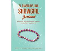 El Diario de una Showgirl: Un diario y libro de actividades reflexivas para Swifties y su próxima era: reflexiones, páginas para colorear y espacio ... fans adolescentes, de veinte y treinta años