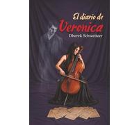 El Diario de Veronica: Una confesión antes del silencio