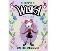 El diario de Wiska 1 - Mi vida en el cole