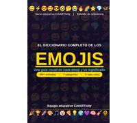El Diccionario completo de los emojis: Una guía visual de cada emoji y su significado