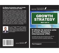 El dilema de Jamaica ante el Fondo Monetario Internacional (FMI): Un estudio de caso sobre el programa de reforma económica de Jamaica y el camino hacia el crecimiento económico sostenido (2004-2014)