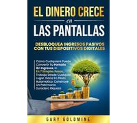 EL DINERO CRECE EN LAS PANTALLAS:: Como Cualquiera Puede Convertir Tu Pantalla En Ingresos En 7 Simples Pasos.