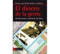 El Dinero De La Gente: Monedas Locales Y Soberanía Económica - Lietaer, Bernard, Kennedy, Margrit, Rogers, John Lietaer, Bernard, Kennedy, Margrit, Rogers, John (Auteur)