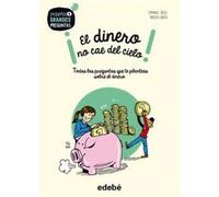 ¡EL DINERO NO CAE DEL CIELO!