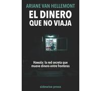 El dinero que no viaja: Hawala: la red secreta que mueve dinero entre fronteras
