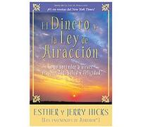 El dinero y la ley de atraccion/ Money, and the Law of Attraction Esther Hicks, Jerry Hicks (Auteur)