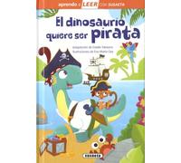 El dinosaurio quiere ser pirata