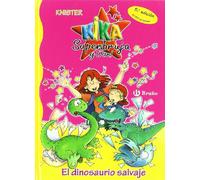 El dinosaurio salvaje/ The Wild Dinosaur, Kika Super Witch y Dani/ Kika Super Witch and Dani Knister (Auteur)