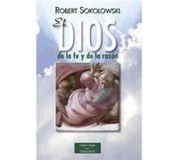 El Dios De La Fe Y De La Razón - [Livre en VO] Sokolowski, Robert (Auteur)