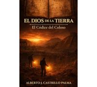 El dios de la Tierra: El códice del coloso