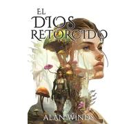 El dios retorcido: Un libro de fantasía oscura épica y magia