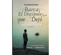 El Discípulo que Dejó la Barca: Renunciar al miedo para seguir la llamada divina.