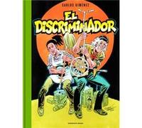 El Discriminador Giménez, Carlos (Auteur)