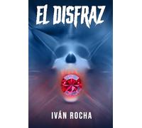 EL DISFRAZ: NOVELA DE FANTASÍA Y CIENCIA FICCIÓN (Spanish Edition)