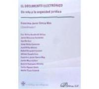 El Documento Electrónico: Un Reto A La Seguridad Jurídica - García Más, Francisco Javier García Más, Francisco Javier (Auteur)