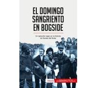 El Domingo Sangriento En Bogside