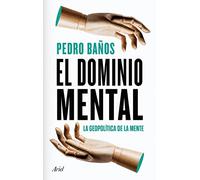 El dominio mental: La geopolítica de la mente