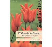 El don de la palabra/ The Gift of the Word, Sin limites/ Without Limits Isidro Cano Munoz (Auteur)