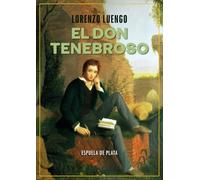 El don tenebroso: Un ensayo romántico
