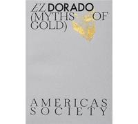 El Dorado - Myths Of Gold