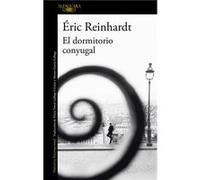 El Dormitorio Conyugal - [Livre en VO] Reinhardt, Eric (Auteur)