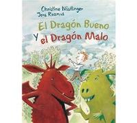 El Dragón Bueno Y El Dragón Malo - [Livre en VO] Nöstlinger, Ch, Rassmus, J (Auteur)