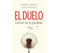 El duelo, crecer en la pérdida