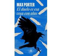 El duelo es esa cosa con alas