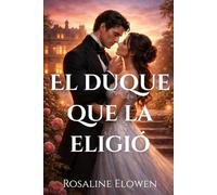 El duque que la eligió