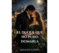 El duque que no pudo domarla