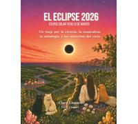 El Eclipse 2026: Libro Recuerdo Familiar del Eclipse Solar Total del 12 de agosto