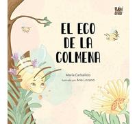 El eco de la colmena