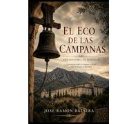 El eco de las campanas: Una historia en Fontilles