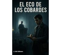 El eco de los cobardes