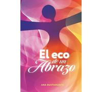 El Eco de Un Abrazo
