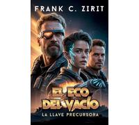 El Eco del Vacío: La Llave Precursora