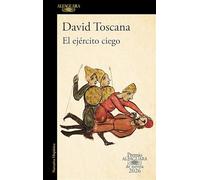 El ejército ciego (Premio Alfaguara 2026) / The Blind Army (Spanish Edition)