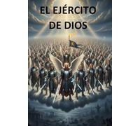 EL EJÉRCITO DE DIOS: COLECCIÓN EJÉRCITO CELESTIAL