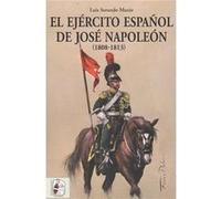 El Ejercito Español De Jos Napoleón - [Livre en VO] Sorando Muzas, Luis (Auteur)