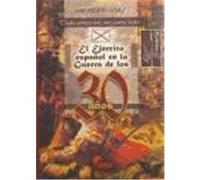 El Ejercito Espanol En La Guerra De Los Treinta Anos, 1618-1648 Pablo Martâin Gâomez (Auteur)