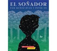El El Sonador the Dreamer spanish Language Edition of the Dreamer by Pam Munoz Ryan & Illustrated by Peter Sis Pam Munoz Ryan (Auteur)