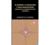 El Elefante, La Hechicera Y Unos Manuscritos