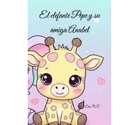 El elefante Pepe y su amiga Anabel