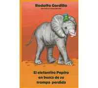 El elefantito Pepito en busca de su trompa perdida