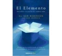 El Elemento - Sir Ken Robinson / Lou Aronica Sir Ken Robinson / Lou Aronica (Auteur)