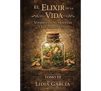 El Elixir de la Vida: Nutrientes Esenciales