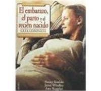 EL EMBARAZO, EL PARTO Y EL RECIEN NACIDO