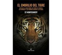 El Embrujo Del Tigre - [Livre en VO] Montgomery, Sy (Auteur)
