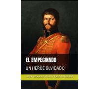 EL EMPECINADO: UN HEROE OLVIDADO